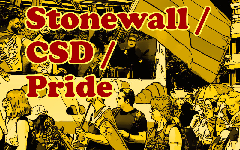 Stonewall / CSD / Pride
